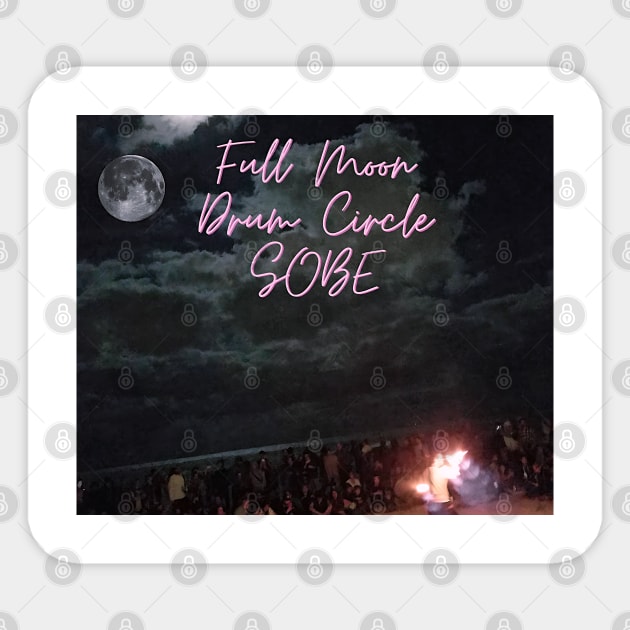 Full Moon Drum Circle SOBE Sticker by MellowLazy